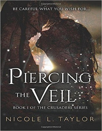 piercing-the-veil-book-one-of-the-crusaders-series-volume-1-review