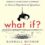 What If?: Serious Scientific Answers to Absurd Hypothetical Questions Review