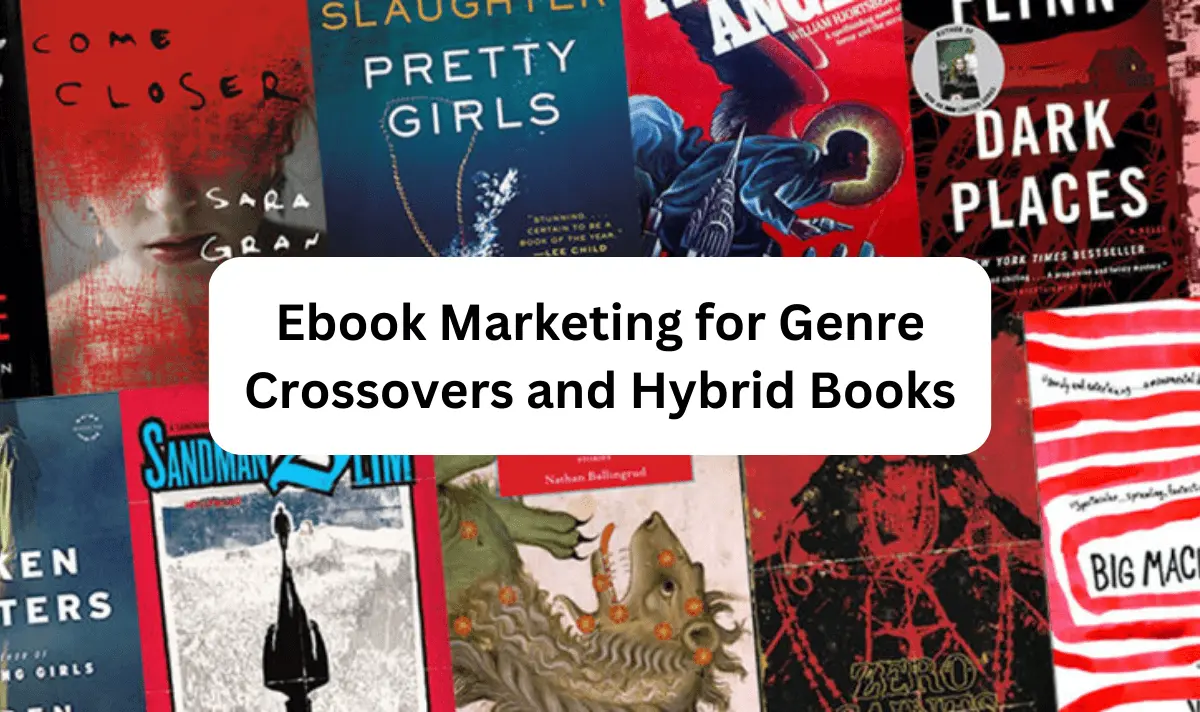 Genre Crossovers and Hybrid Books