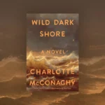 Wild Dark Shore