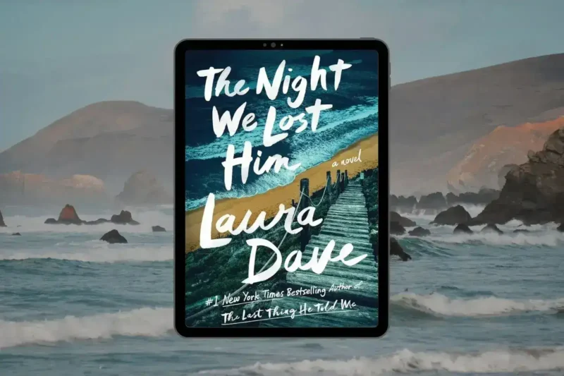 The Night We Lost Him: A Haunting Literary Thriller