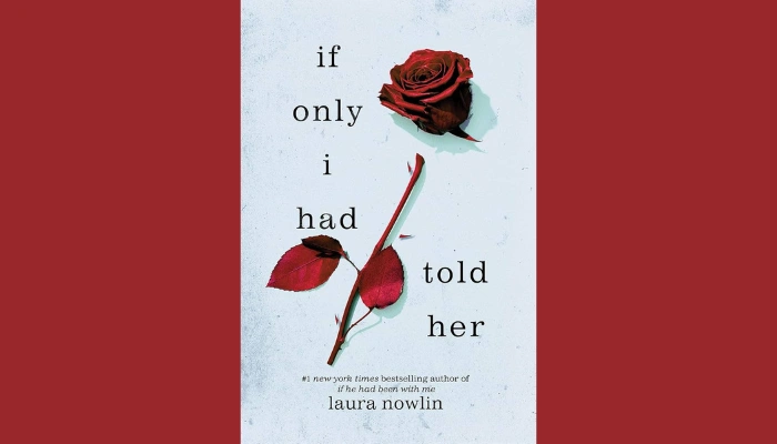 If Only I Had Told Her